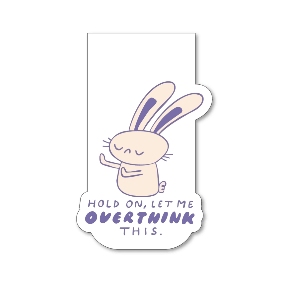 Let me overthink this - Cute Fridge Magnet - fridge magnet