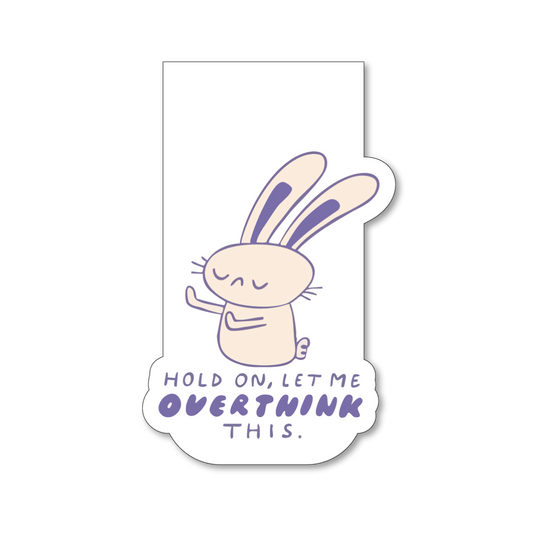 Let me overthink this - Cute Fridge Magnet