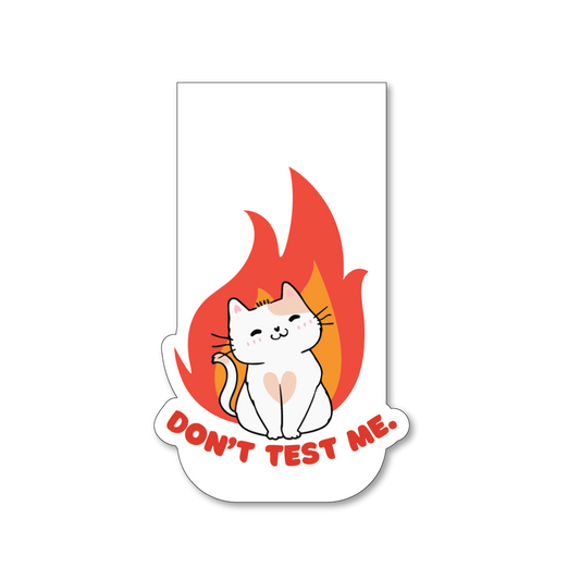 Don't test me - Fridge Magnet