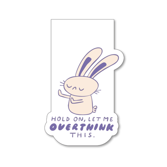 Let me overthink this - Cute Fridge Magnet - fridge magnet